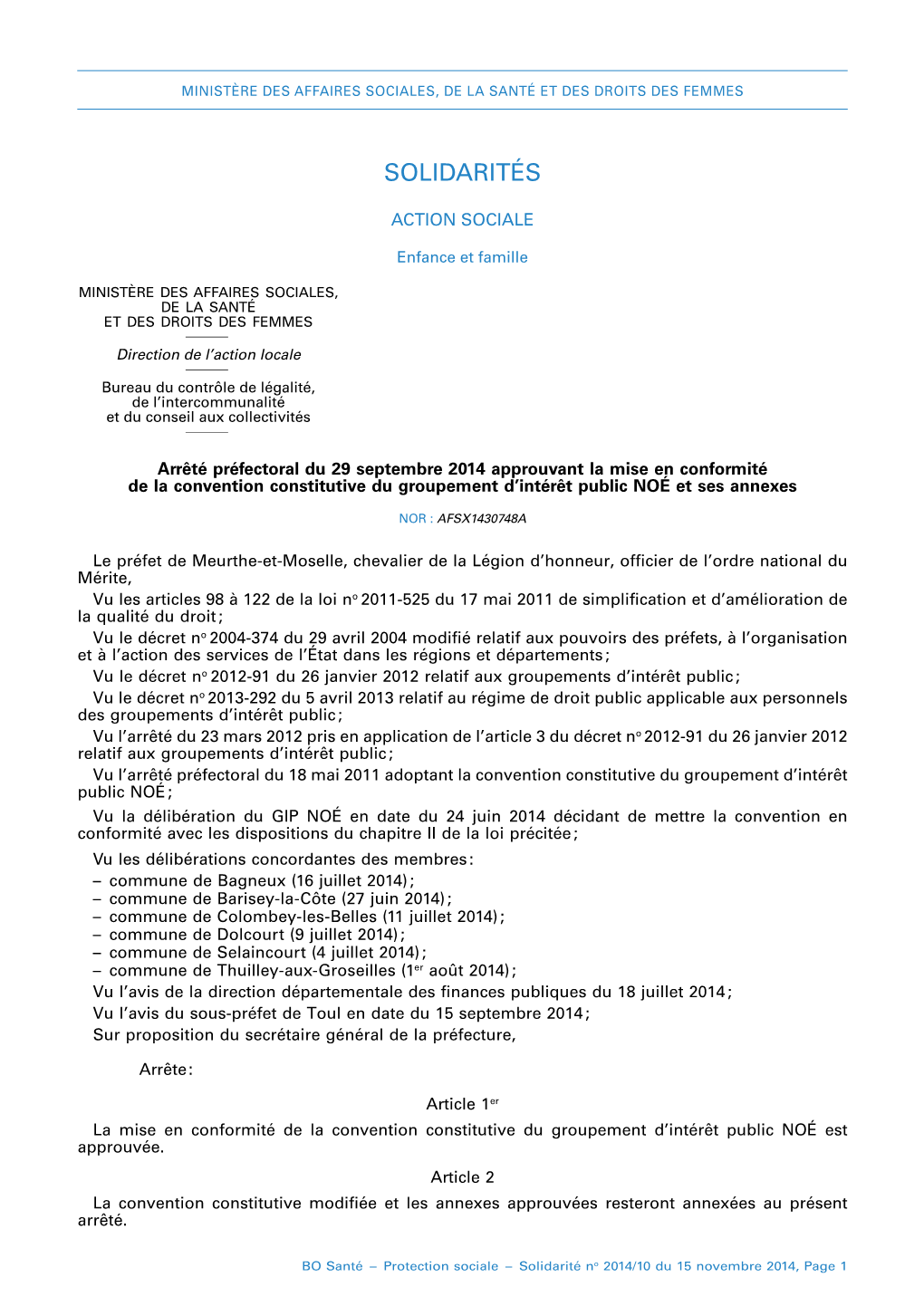 Arrêté Préfectoral Du 29 Septembre 2014 Approuvant La Mise En Conformité De La Convention Constitutive Du Groupement D’Intérêt Public NOÉ Et Ses Annexes