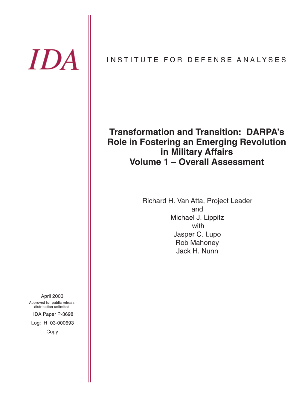 Transformation and Transition: DARPA's Role in Fostering an Emerging Revolution in Military Affairs Volume 1