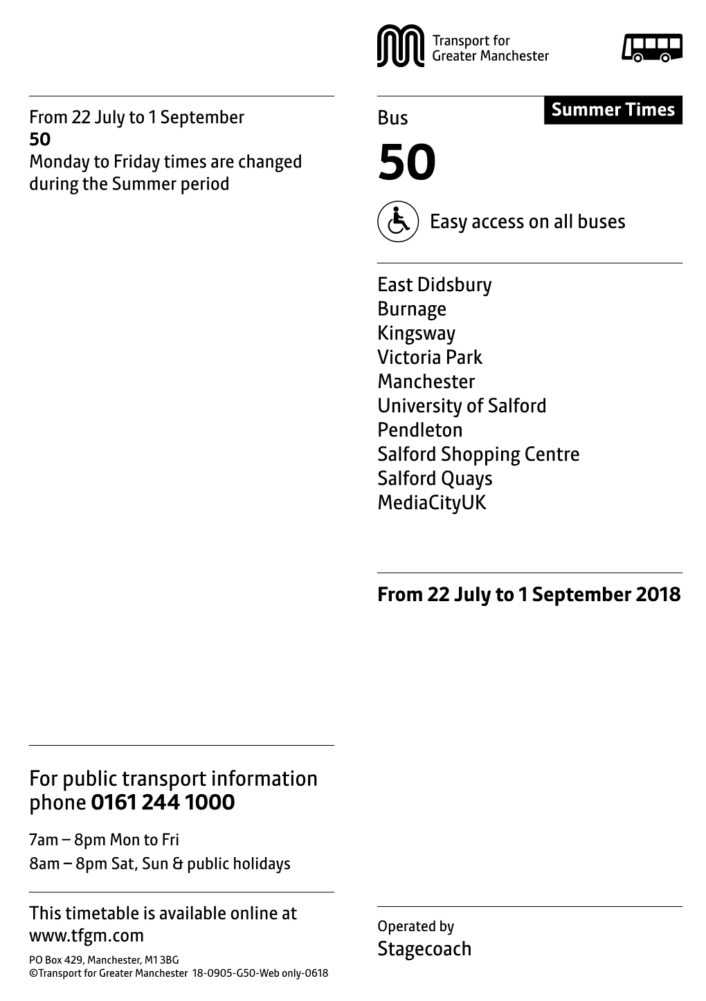 For Public Transport Information Phone 0161 244 1000