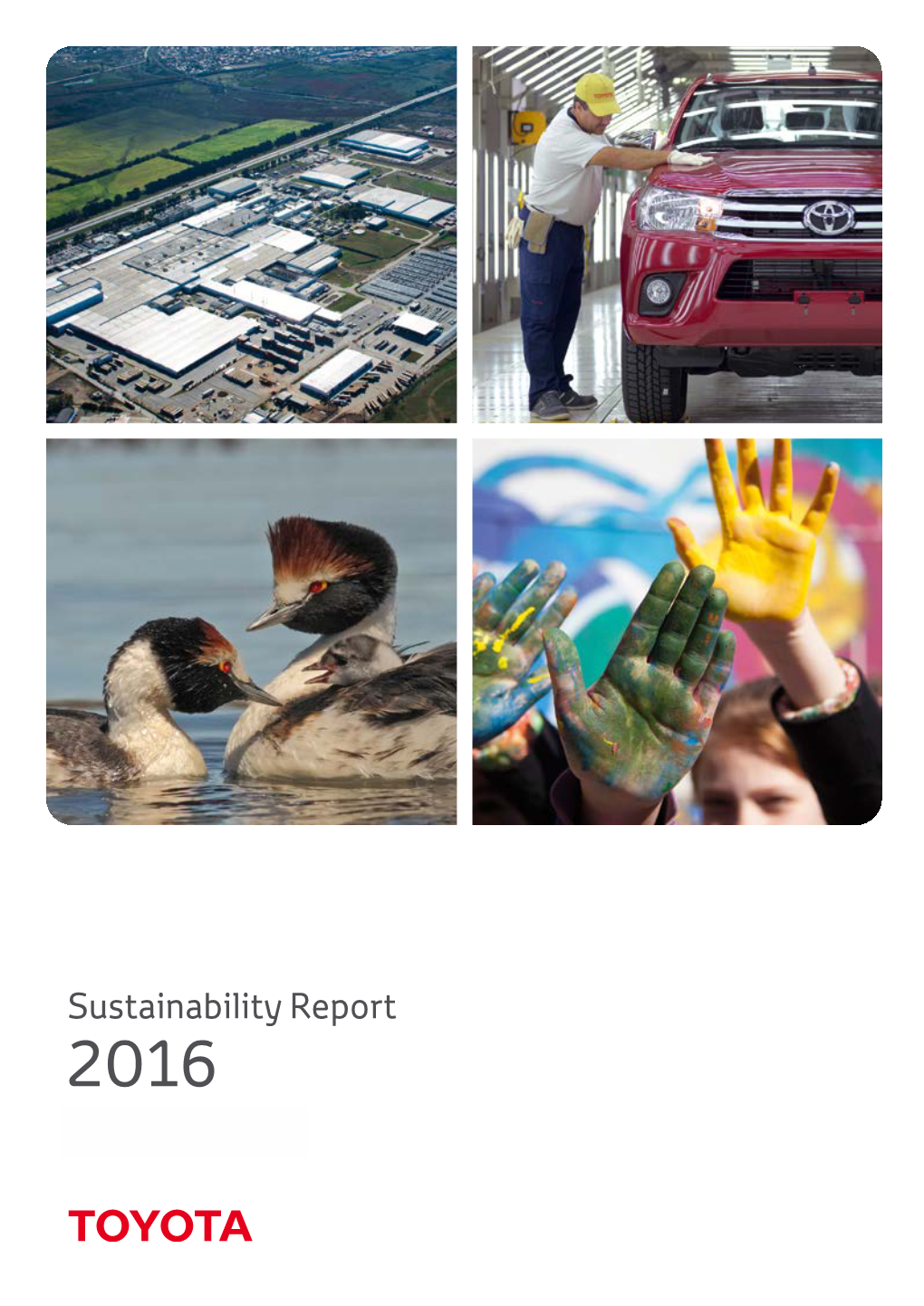 Sustainability Report 2016 SUSTAINABILITY REPORT 2016