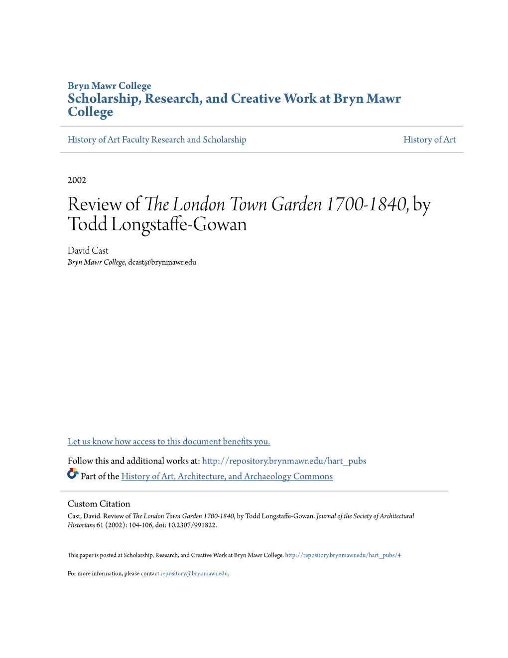 Review of the London Town Garden 1700-1840, by Todd Longstaffe-Gowan David Cast Bryn Mawr College, Dcast@Brynmawr.Edu