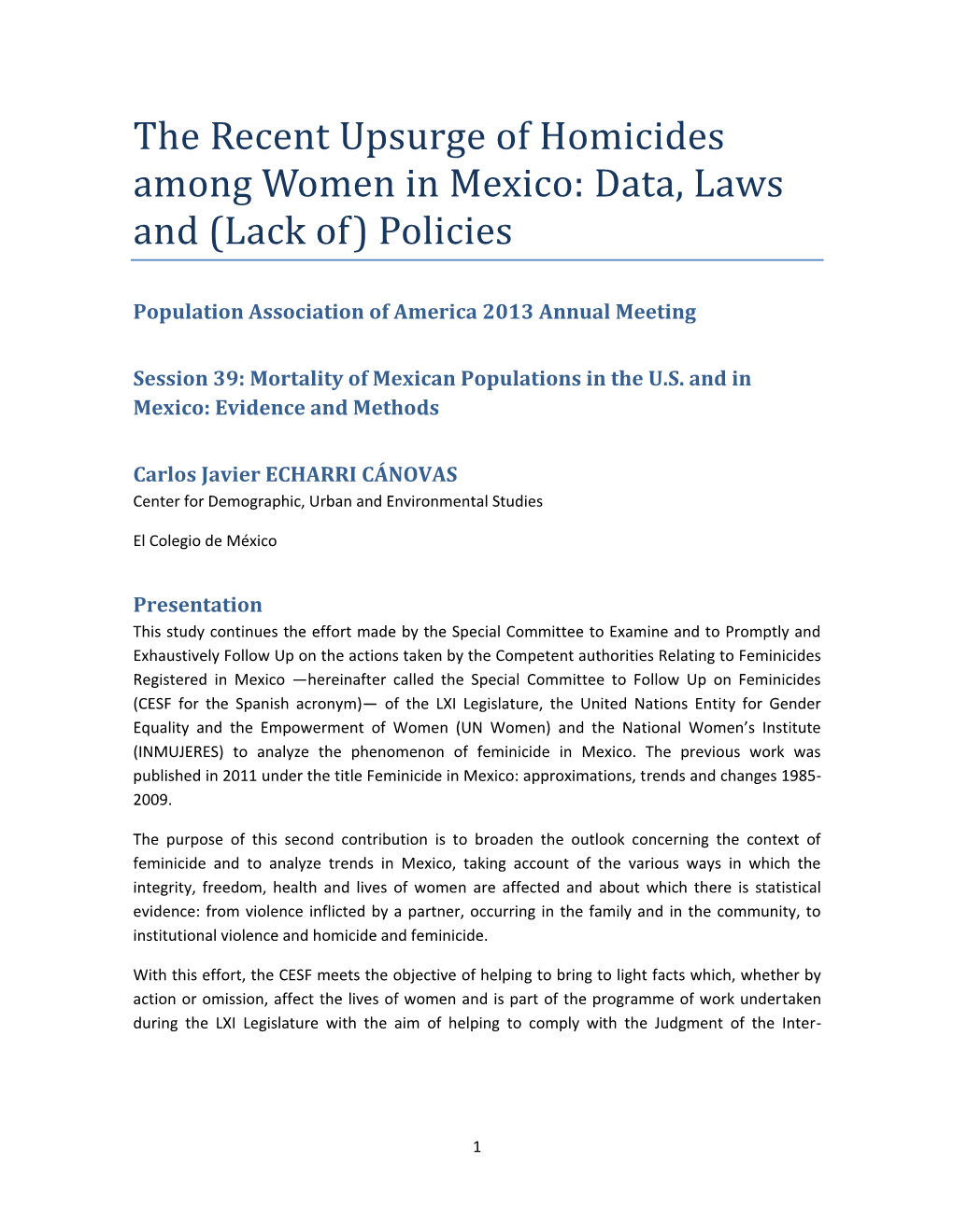 The Recent Upsurge of Homicides Among Women in Mexico: Data, Laws and (Lack Of) Policies