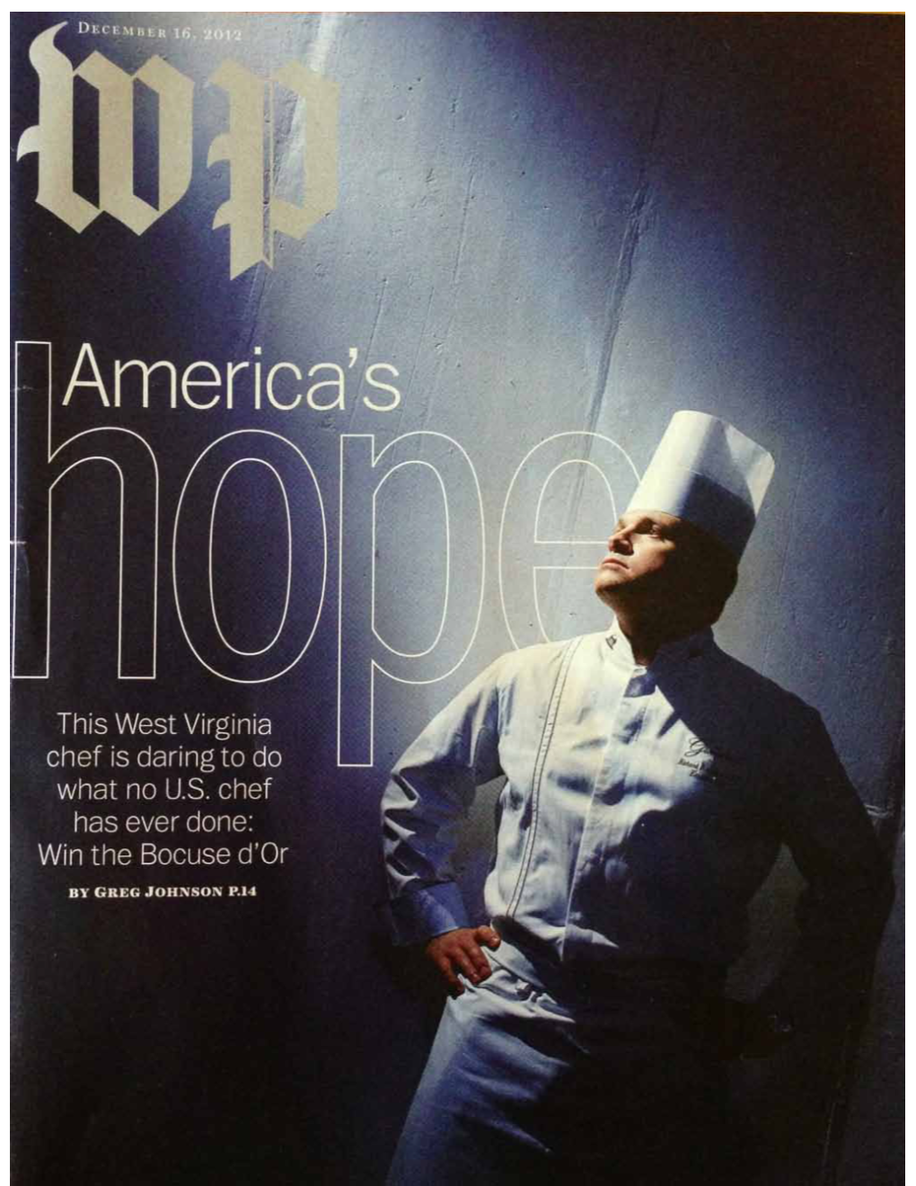 W.Va. Chef Richard Rosendale Is out to Win the Bocuse D’Or Cooking Competition by Greg Johnson, Published: December 13