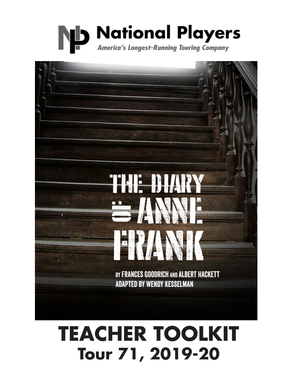 TEACHER TOOLKIT Tour 71, 2019-20 Table of CONTENTS