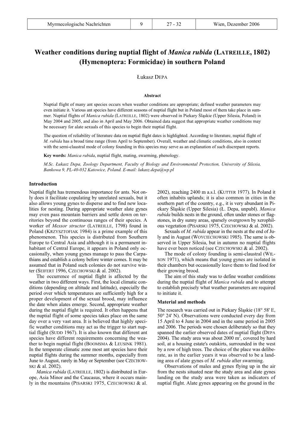 Weather Conditions During Nuptial Flight of Manica Rubida (LATREILLE, 1802) (Hymenoptera: Formicidae) in Southern Poland