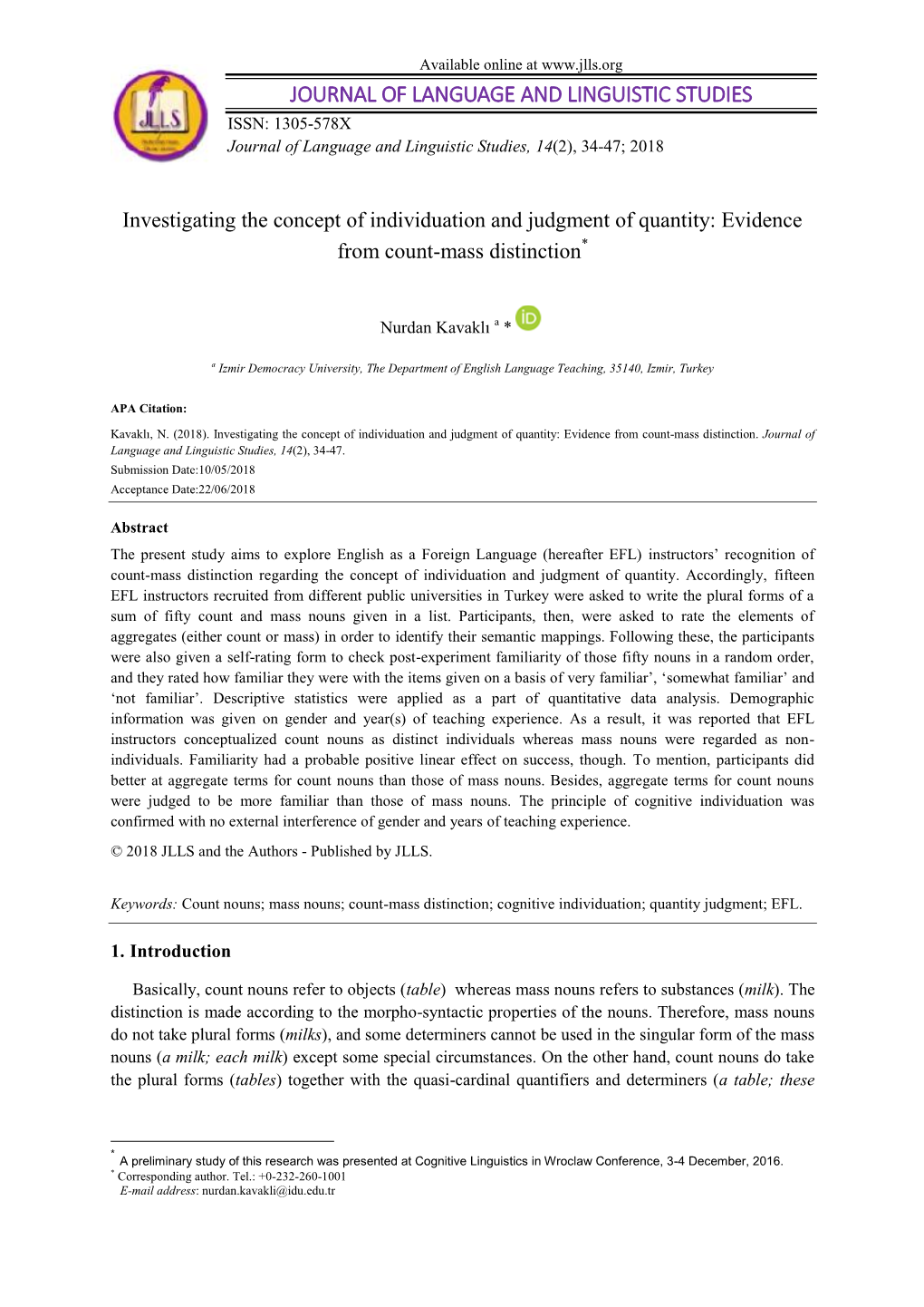 Investigating the Concept of Individuation and Judgment of Quantity: Evidence from Count-Mass Distinction*