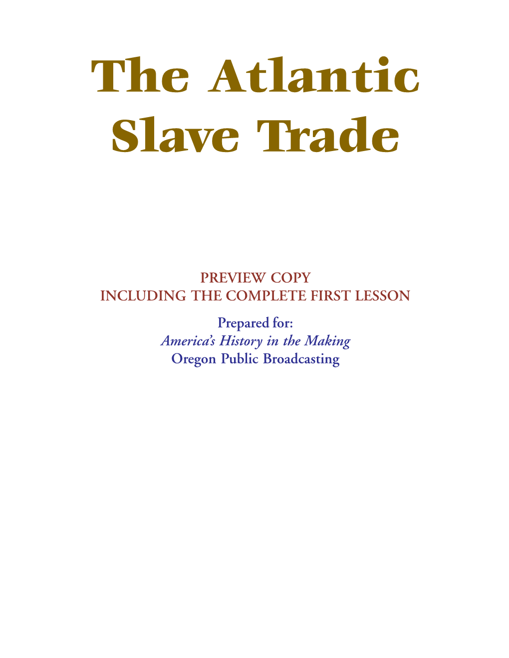 The Atlantic Slave Trade