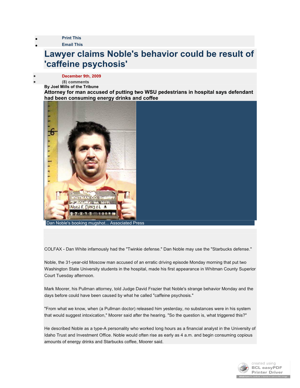 Lawyer Claims Noble's Behavior Could Be Result of 'Caffeine Psychosis'