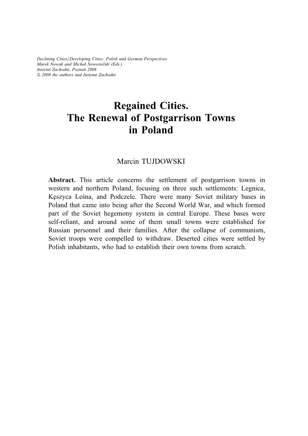 Regained Cities. the Renewal of Postgarrison Towns in Poland