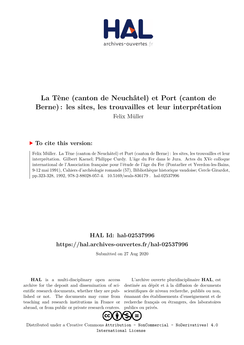 La Tène (Canton De Neuchâtel) Et Port (Canton De Berne) : Les Sites, Les Trouvailles Et Leur Interprétation Felix Müller