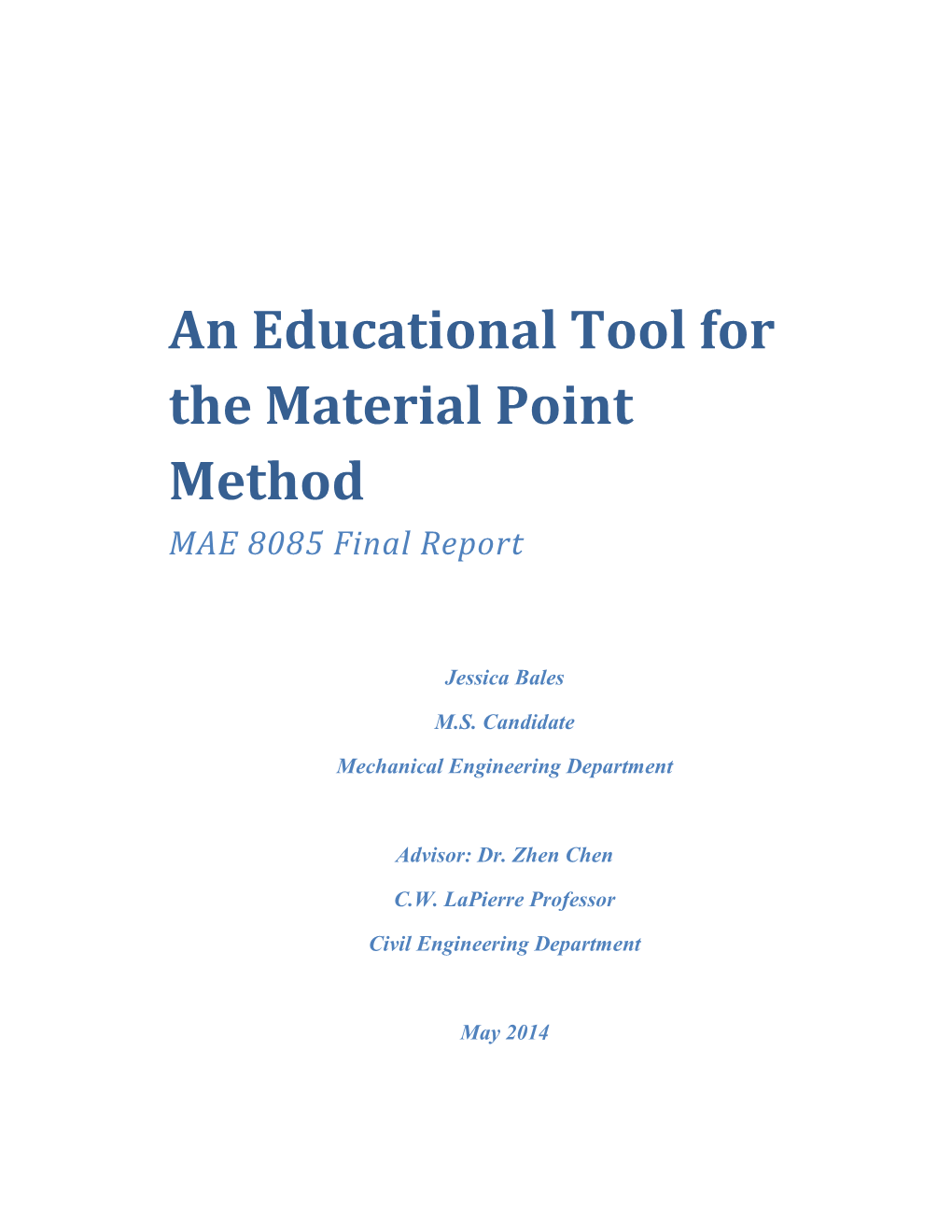 An Educational Tool for the Material Point Method MAE 8085 Final Report