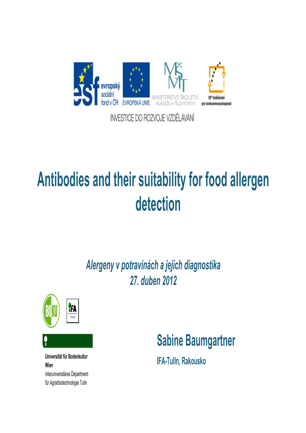 Antibodies and Their Suitability for Food Allergen Detection