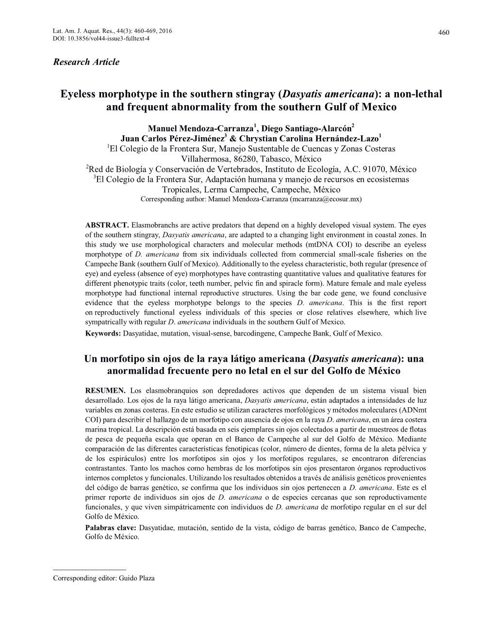 Eyeless Morphotype in the Southern Stingray (Dasyatis Americana): a Non-Lethal and Frequent Abnormality from the Southern Gulf of Mexico