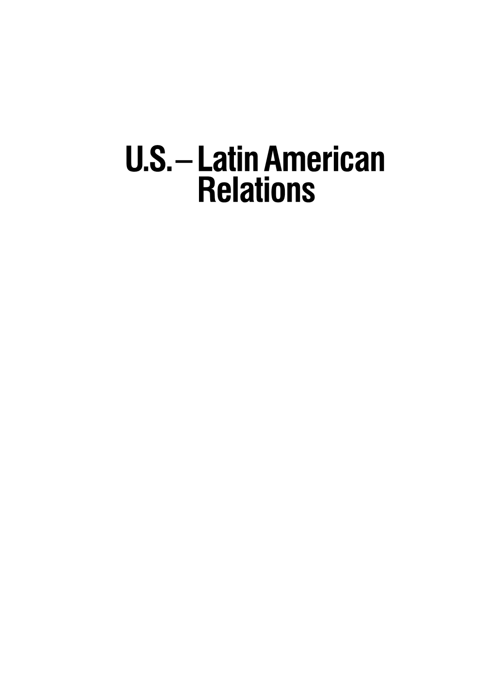 U.S.– Latin American Relations