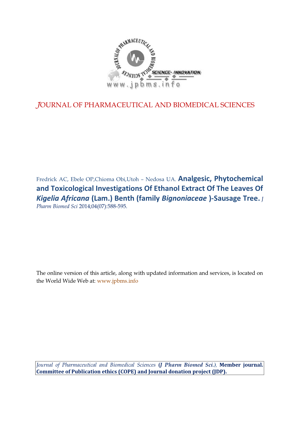 And Toxicological Investigations of Ethanol Extract of the Leaves of Kigelia Africana (Lam.) Benth (Family Bignoniaceae )-Sausage Tree