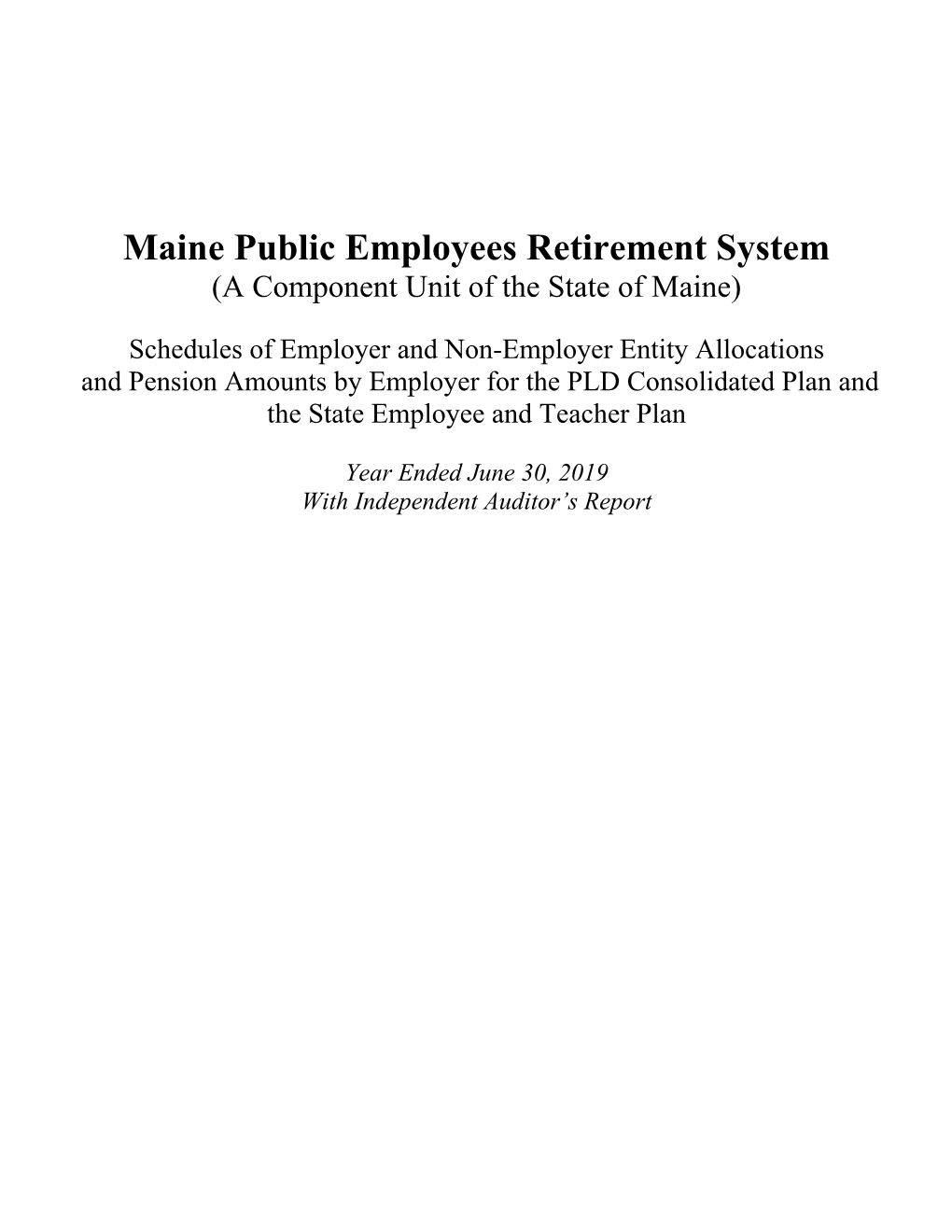 Maine Public Employees Retirement System (A Component Unit of the State of Maine)