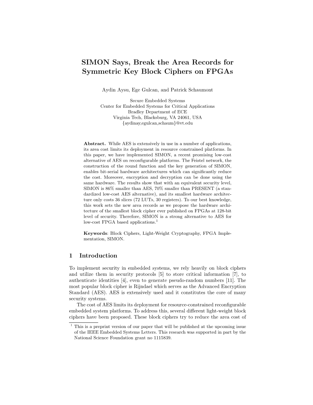 SIMON Says, Break the Area Records for Symmetric Key Block Ciphers on Fpgas