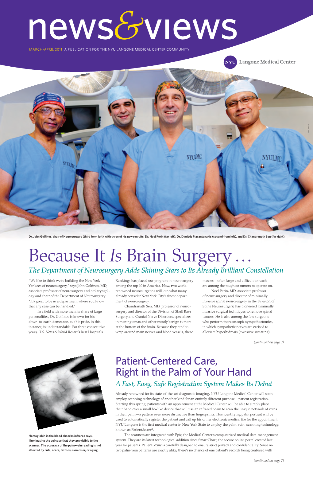 Because It Is Brain Surgery … the Department of Neurosurgery Adds Shining Stars to Its Already Brilliant Constellation