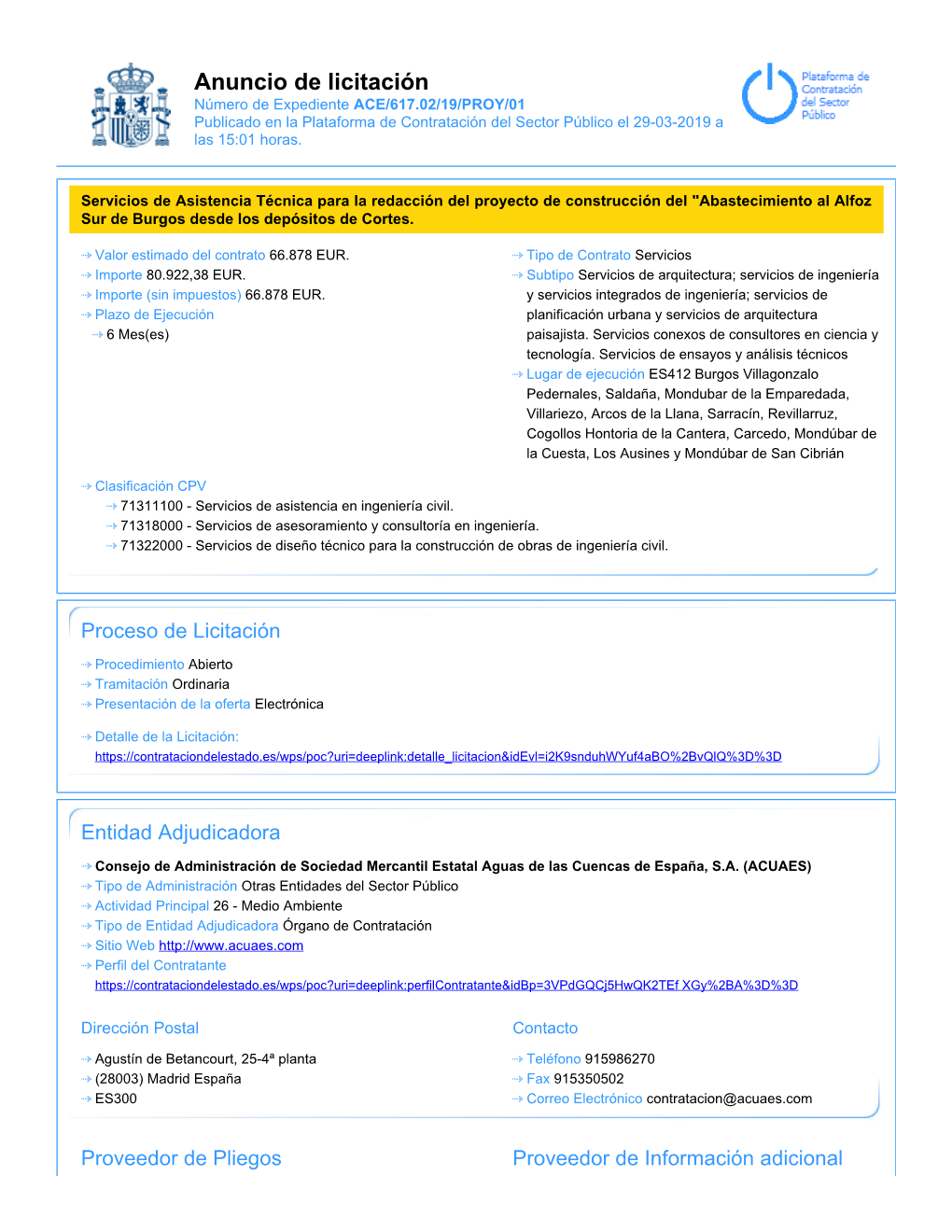 Anuncio De Licitación Número De Expediente ACE/617.02/19/PROY/01 Publicado En La Plataforma De Contratación Del Sector Público El 29-03-2019 a Las 15:01 Horas