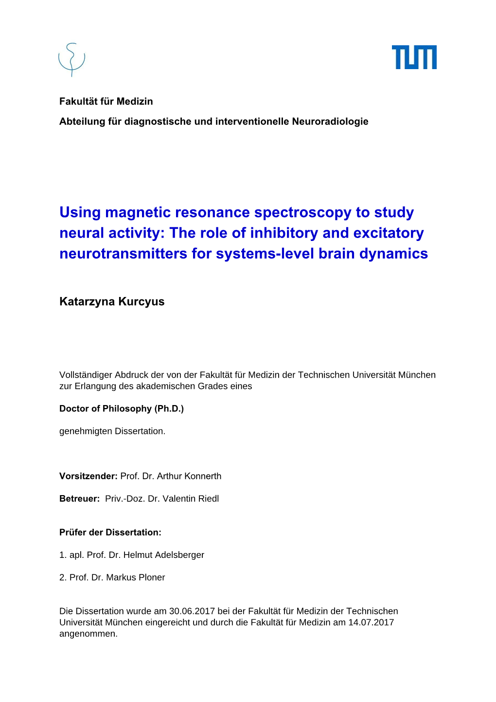 Using Magnetic Resonance Spectroscopy to Study Neural Activity: the Role of Inhibitory and Excitatory Neurotransmitters for Systems-Level Brain Dynamics