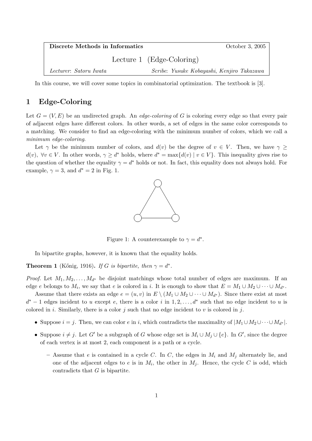 Edge-Coloring) Lecturer: Satoru Iwata Scribe: Yusuke Kobayashi, Kenjiro Takazawa