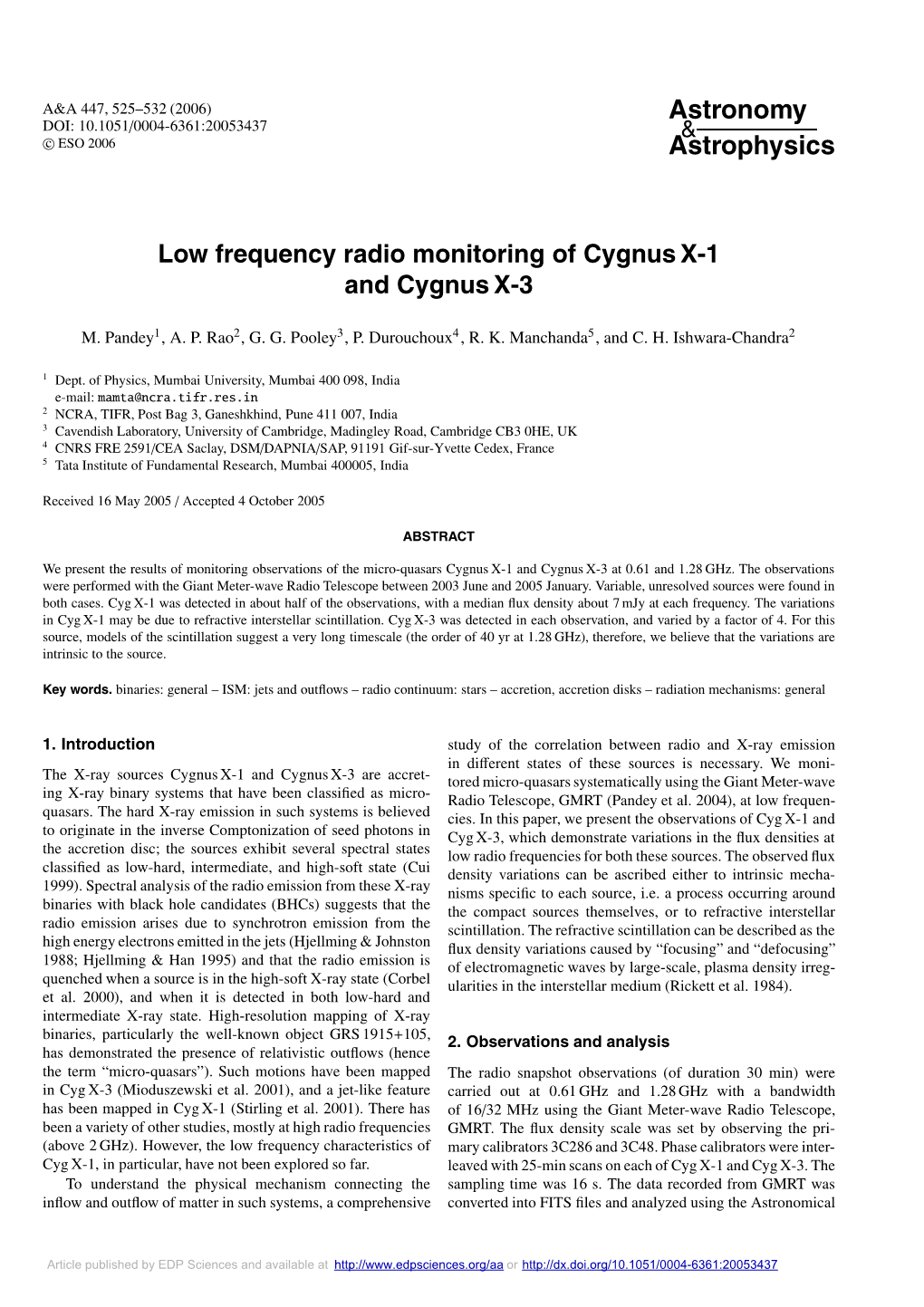 Low Frequency Radio Monitoring of Cygnus X-1 and Cygnus X-3