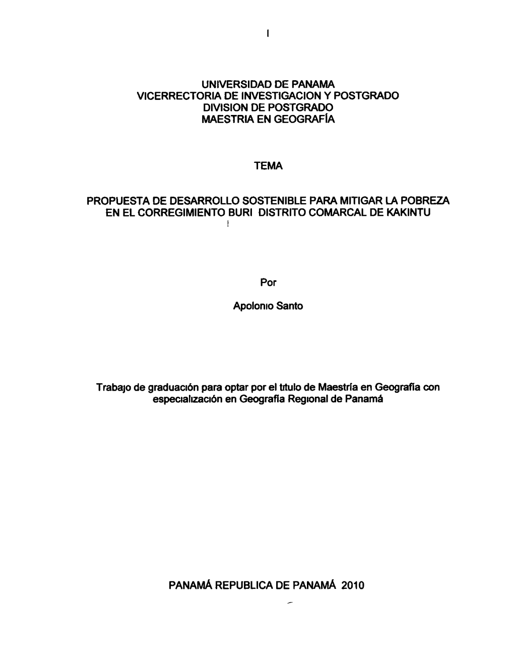 Universidad De Panama Vicerrectoria De Investigacion Y Postgrado Division De Postgrado Maestria En Geografía