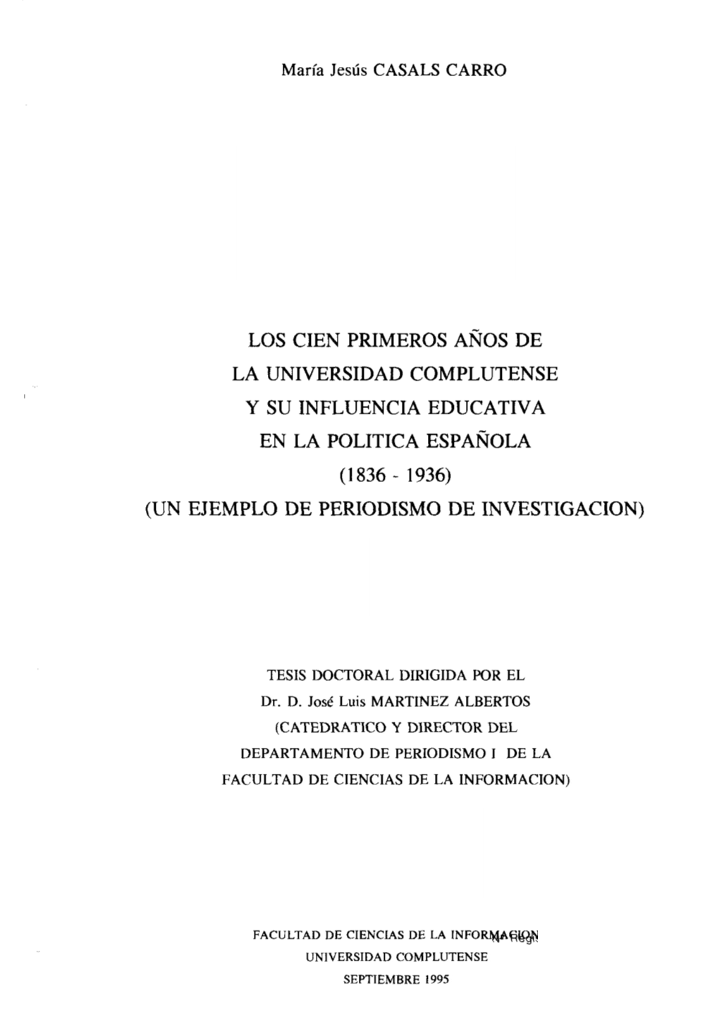 Los Cien Primeros Anos De La Universidad Complutense Y Su Influencia Educativa En La Política Española