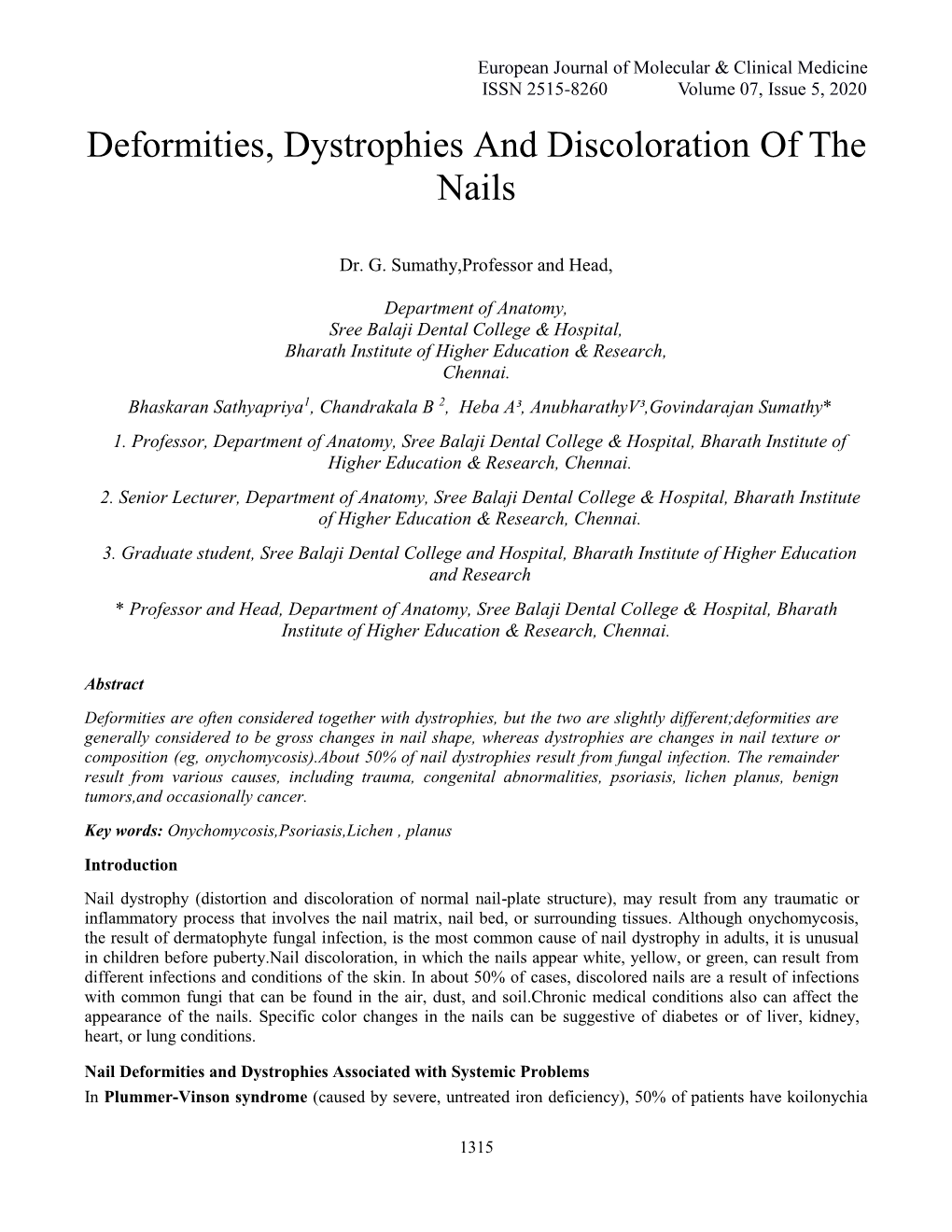 Deformities, Dystrophies and Discoloration of the Nails