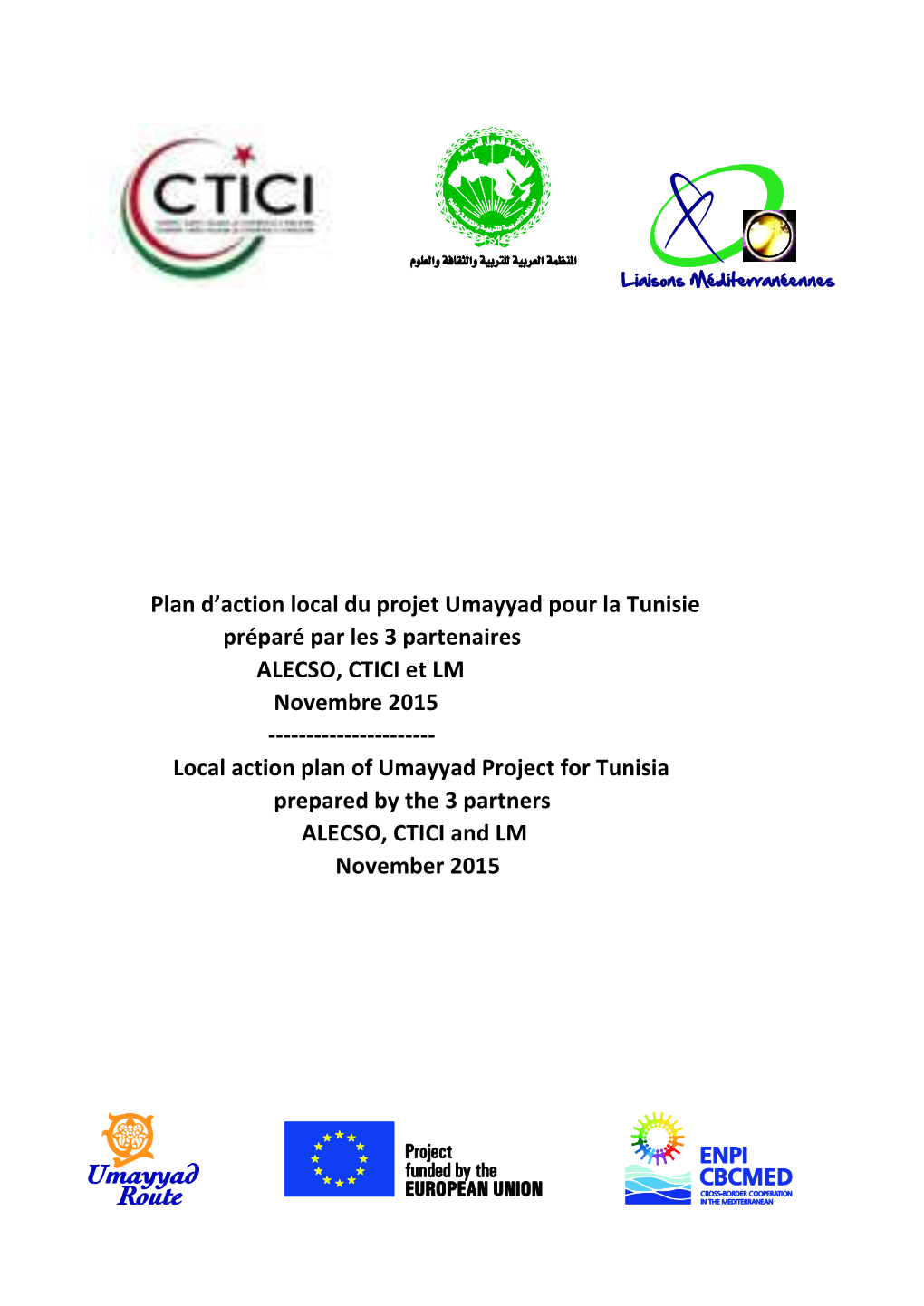 Plan D'action Local Du Projet Umayyad Pour La Tunisie Préparé Par Les 3 Partenaires ALECSO, CTICI Et LM Novembre 2015