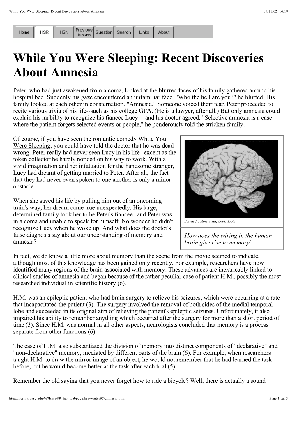 While You Were Sleeping: Recent Discoveries About Amnesia 05/11/02 14:18