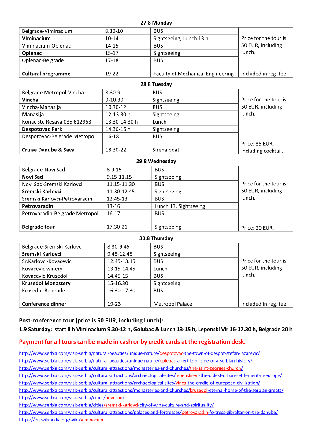 Payment for All Tours Can Be Made in Cash Or by Credit Cards at the Registration Desk