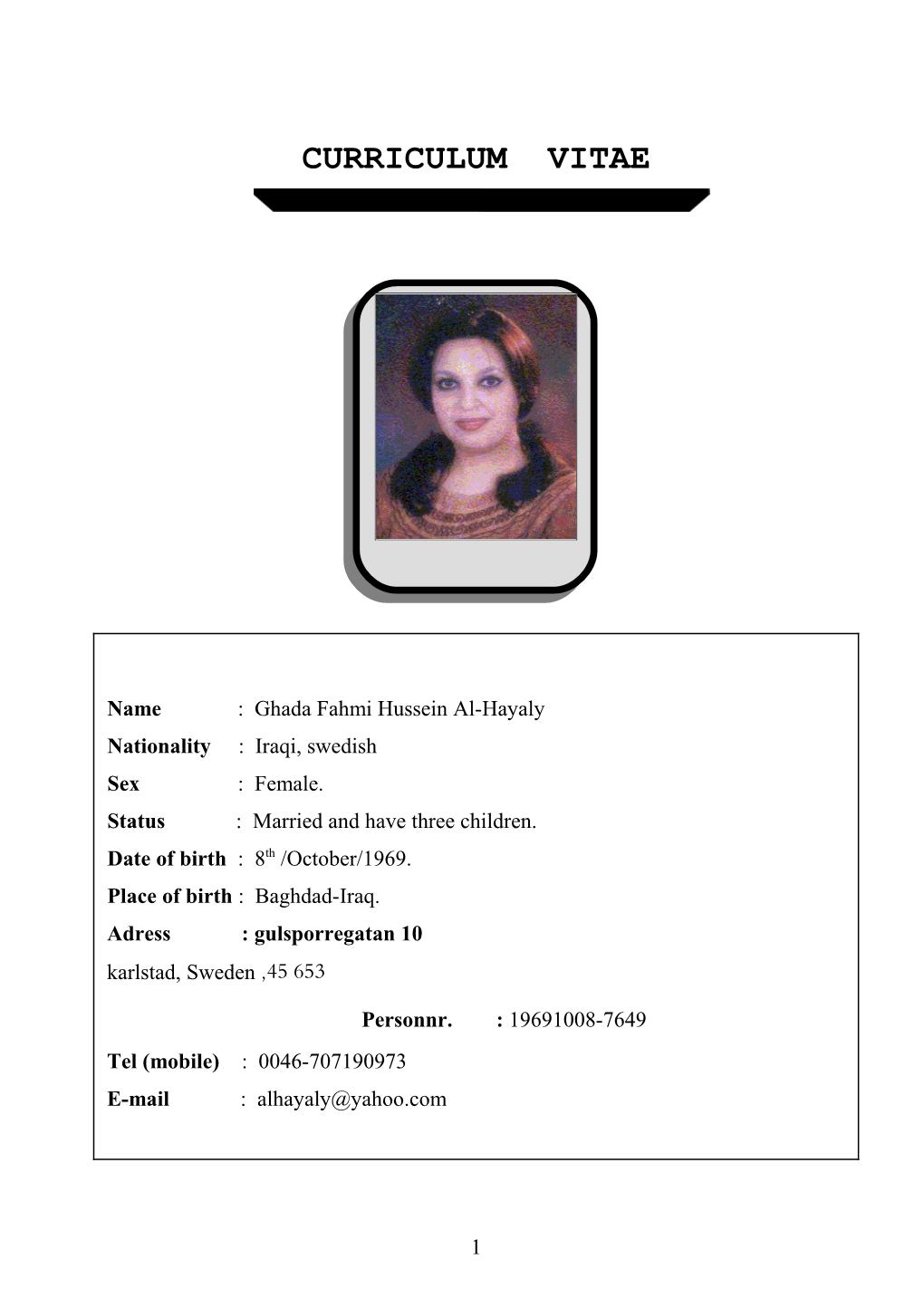 Name : Ghada Fahmi Hussein Al-Hayaly