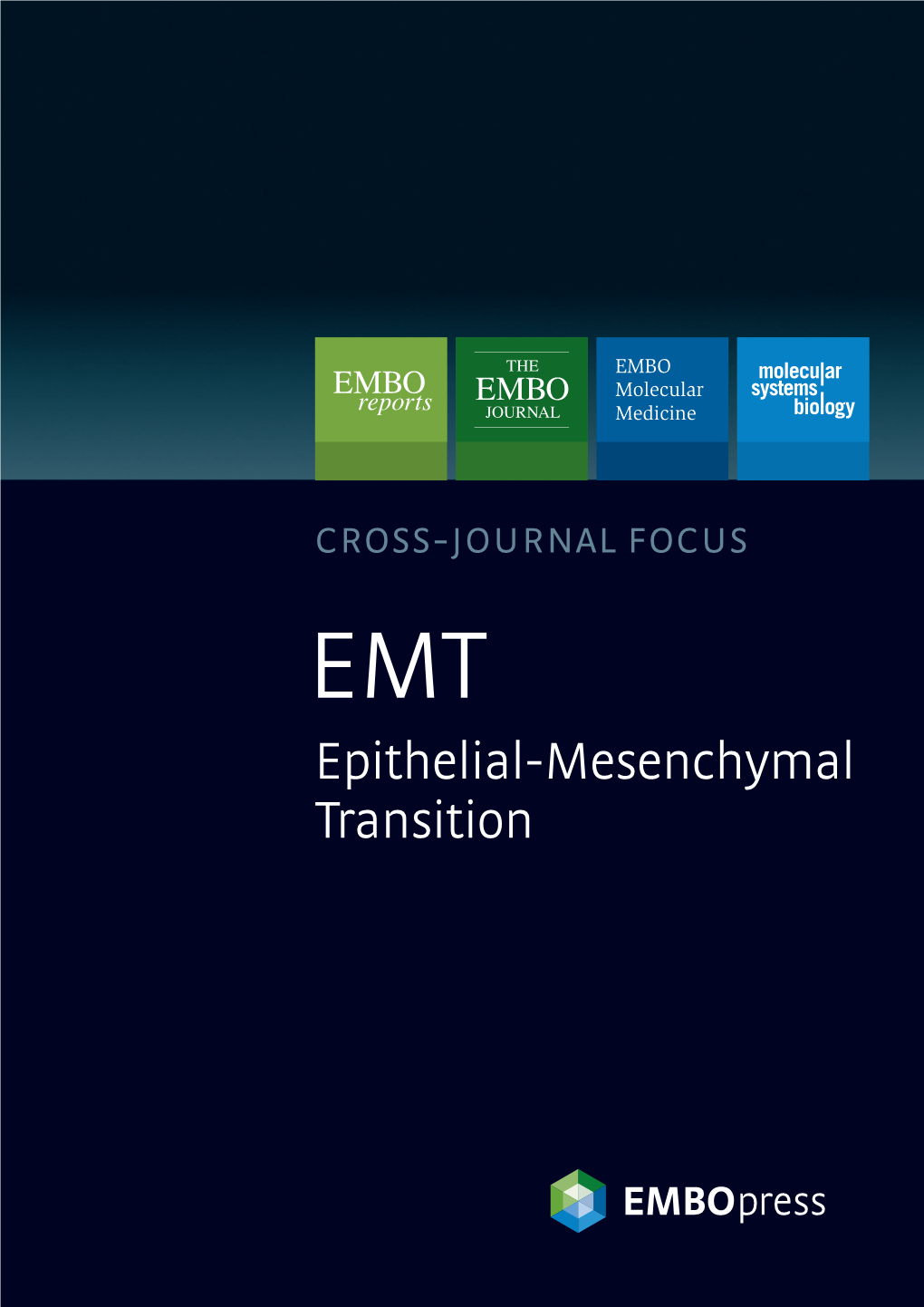 Epithelial-Mesenchymal Transition Cross-Journal Focus EMT Epithelial-Mesenchymal Transition