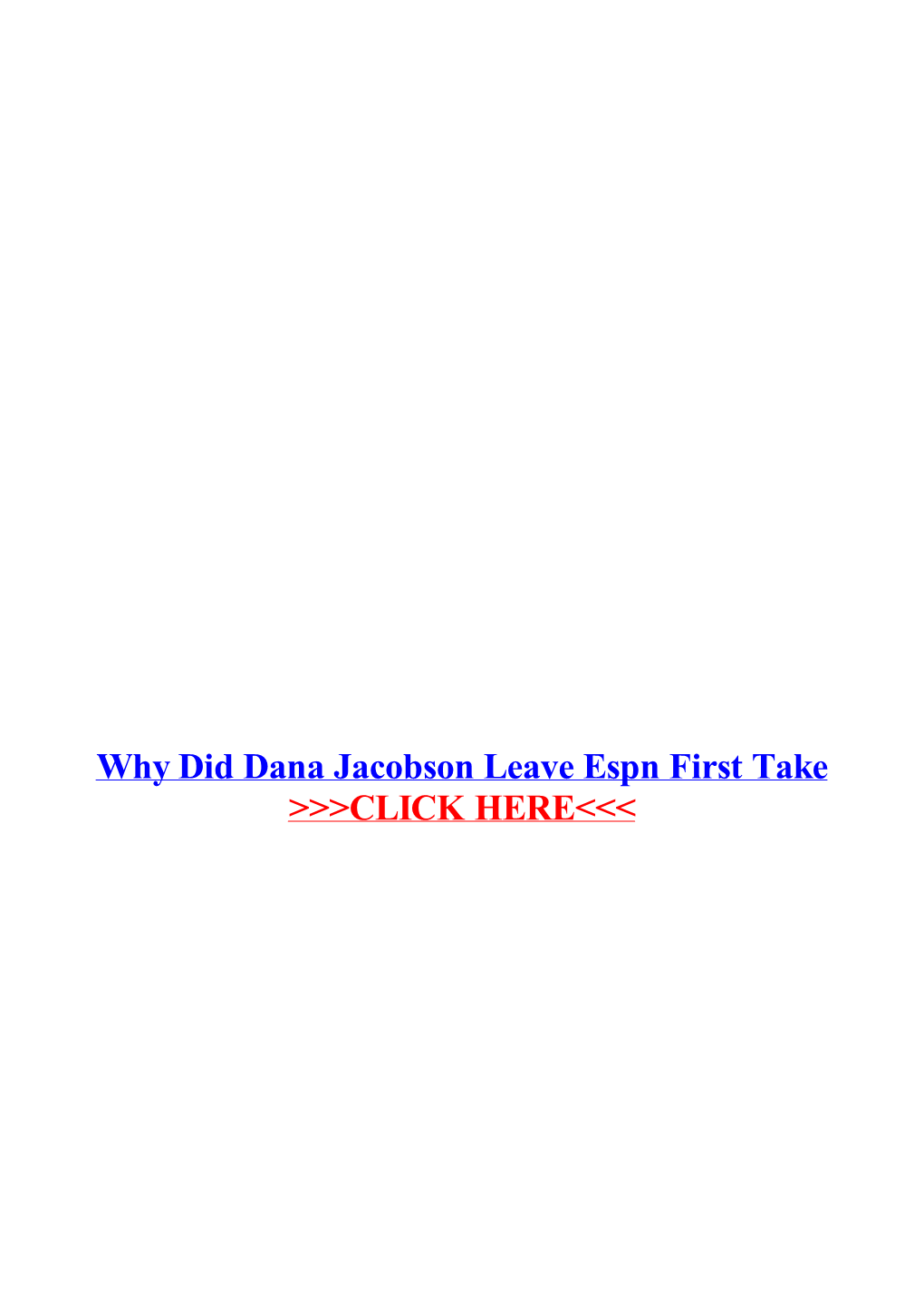 Why Did Dana Jacobson Leave Espn First Take.Pdf