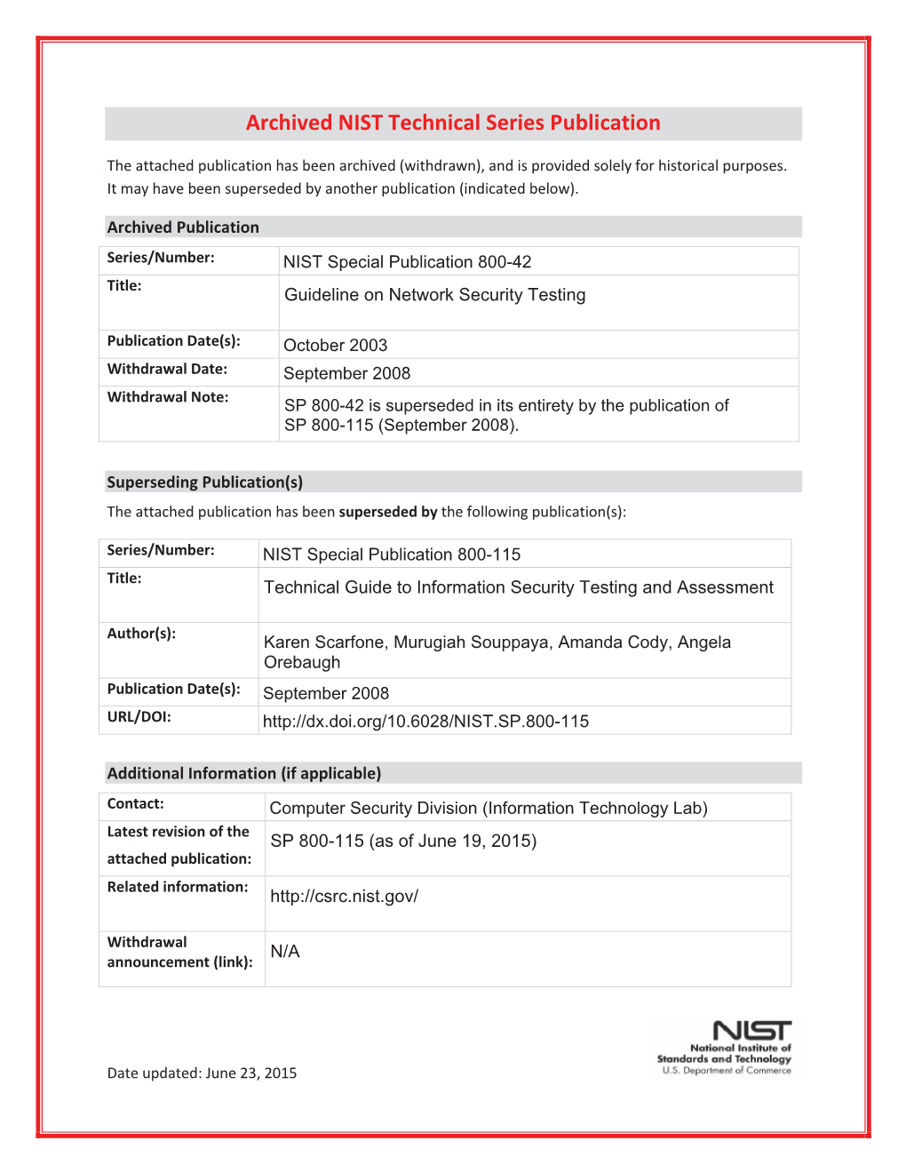 SP 800-42 Is Superseded in Its Entirety by the Publication of SP 800-115 (September 2008)