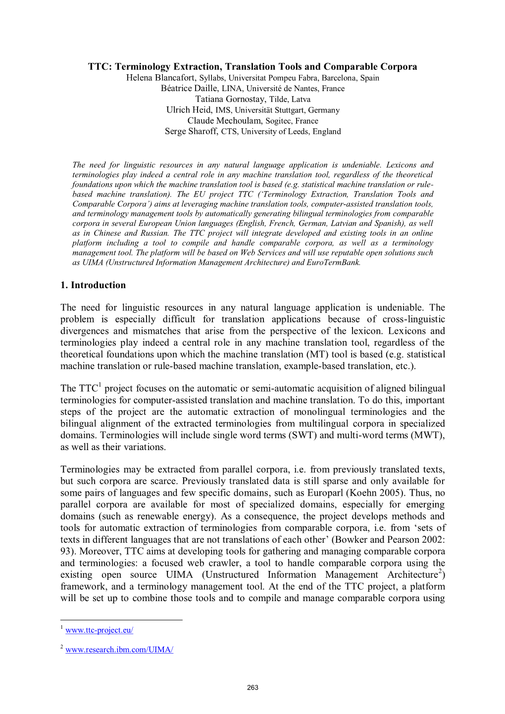 TTC: Terminology Extraction, Translation Tools and Comparable Corpora 1. Introduction the Need for Linguistic Resources in Any N