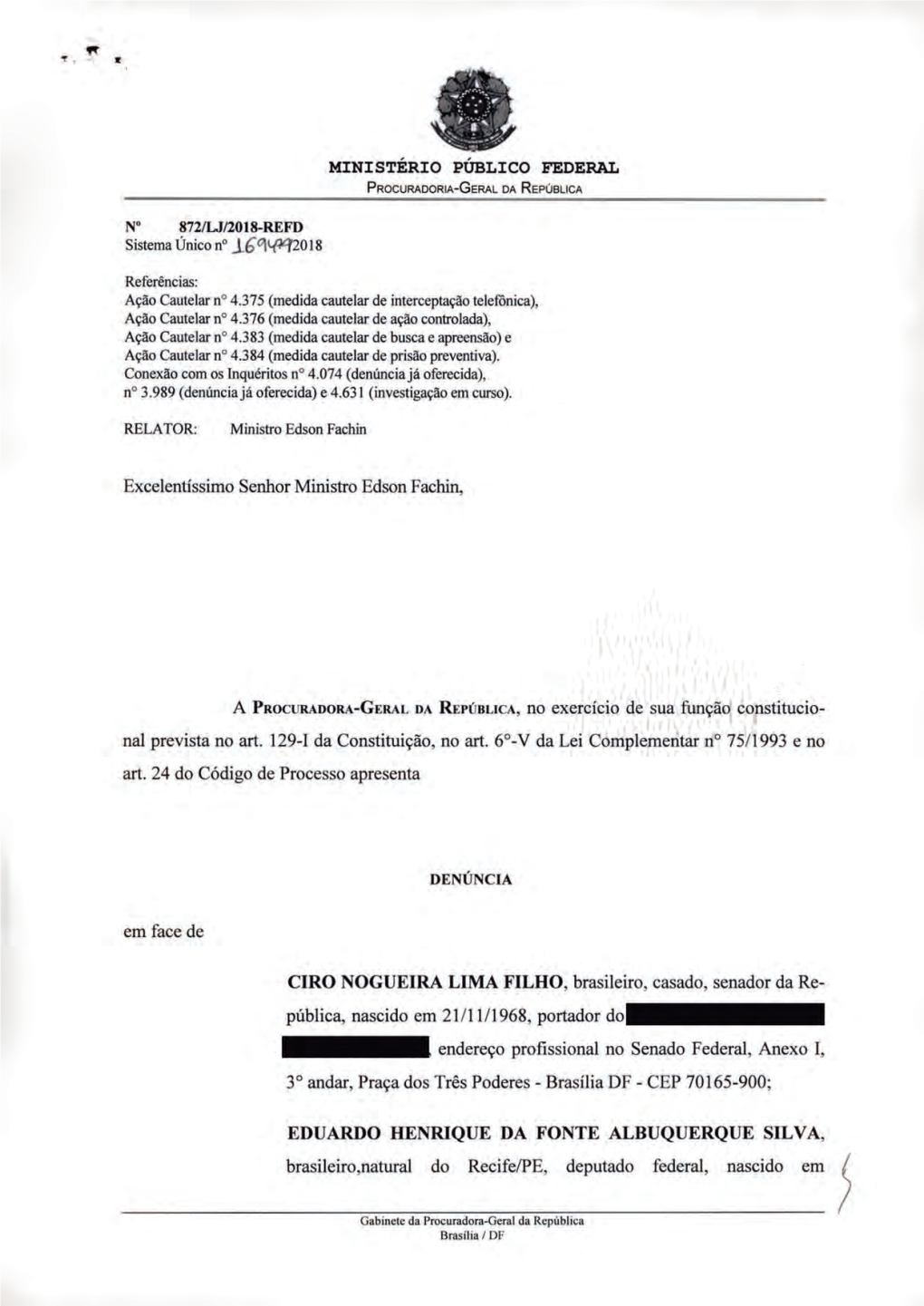 872-LJ-2018-REFD AC 4383 N 169479-2018 Denúncia Obstrucao Ciro