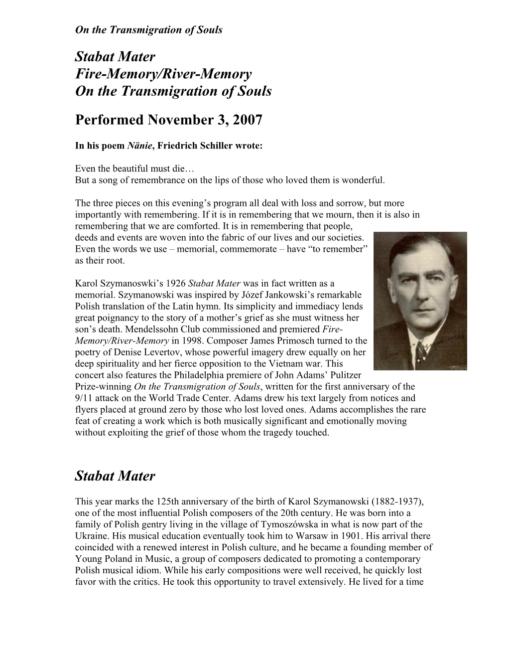 On the Transmigration of Souls Stabat Mater Fire-Memory/River-Memory on the Transmigration of Souls Performed November 3, 2007