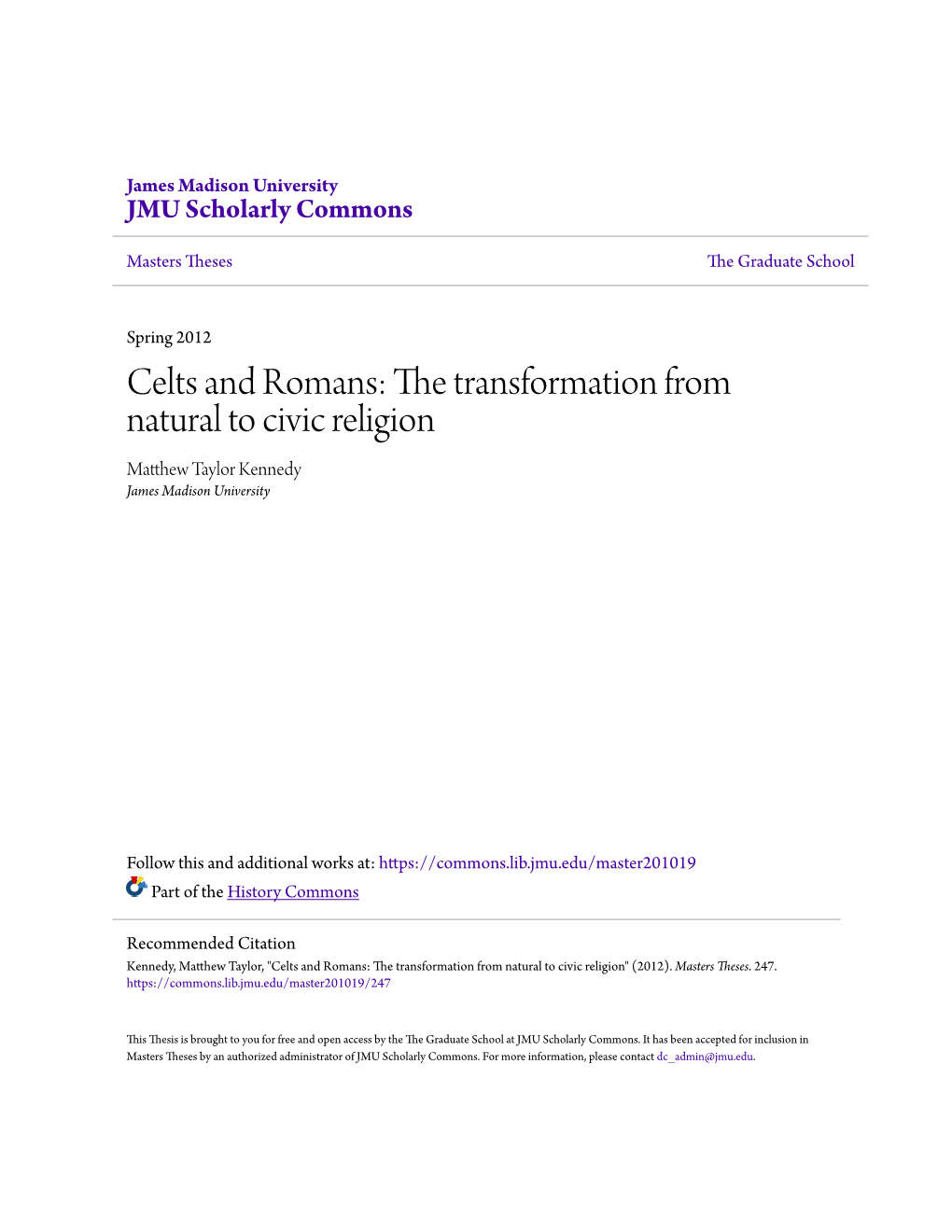 Celts and Romans: the Transformation from Natural to Civic Religion Matthew at Ylor Kennedy James Madison University