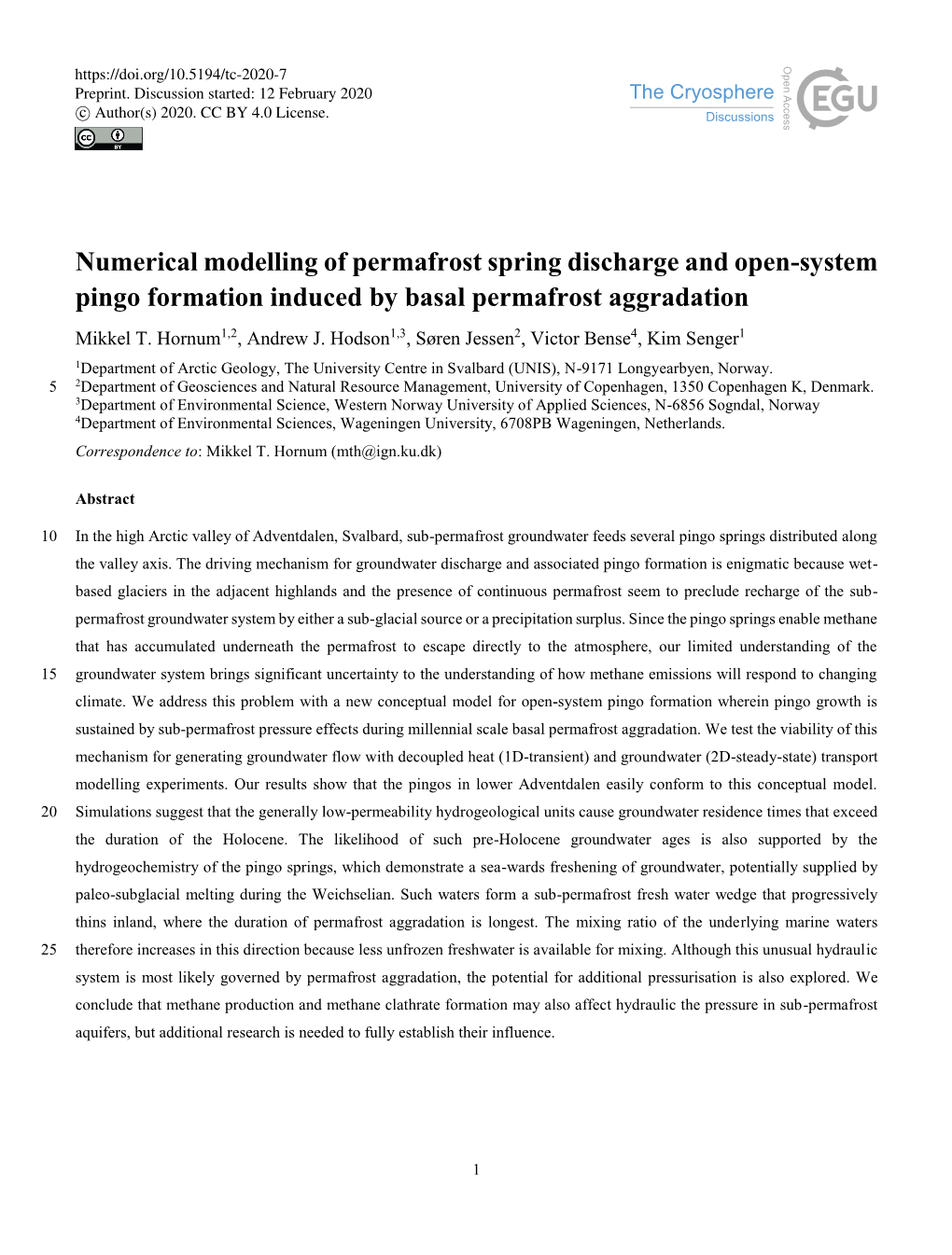 Numerical Modelling of Permafrost Spring Discharge and Open-System Pingo Formation Induced by Basal Permafrost Aggradation Mikkel T