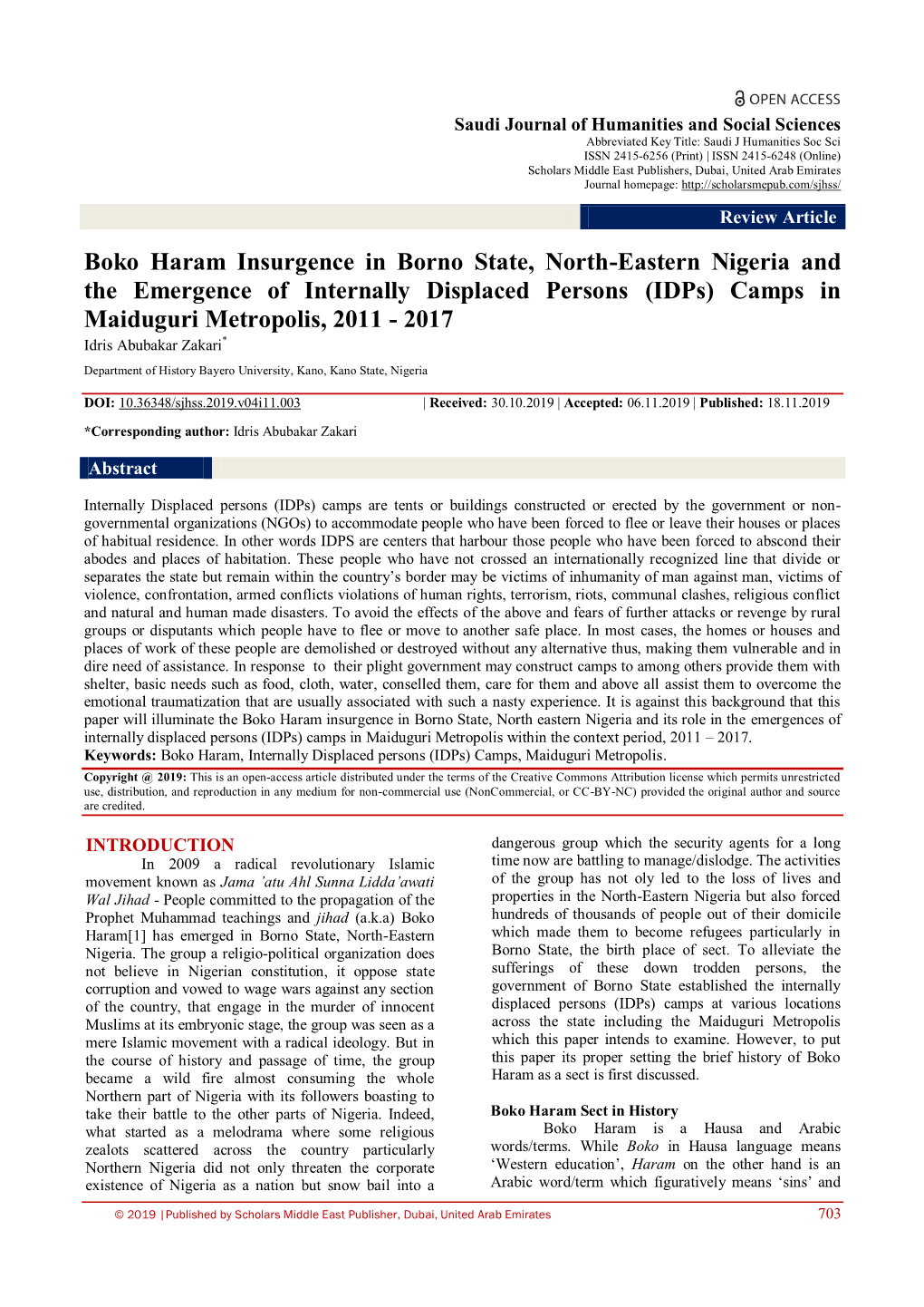 Boko Haram Insurgence in Borno State, North-Eastern Nigeria and the Emergence of Internally Displaced Persons (Idps) Camps in Maiduguri Metropolis, 2011 - 2017