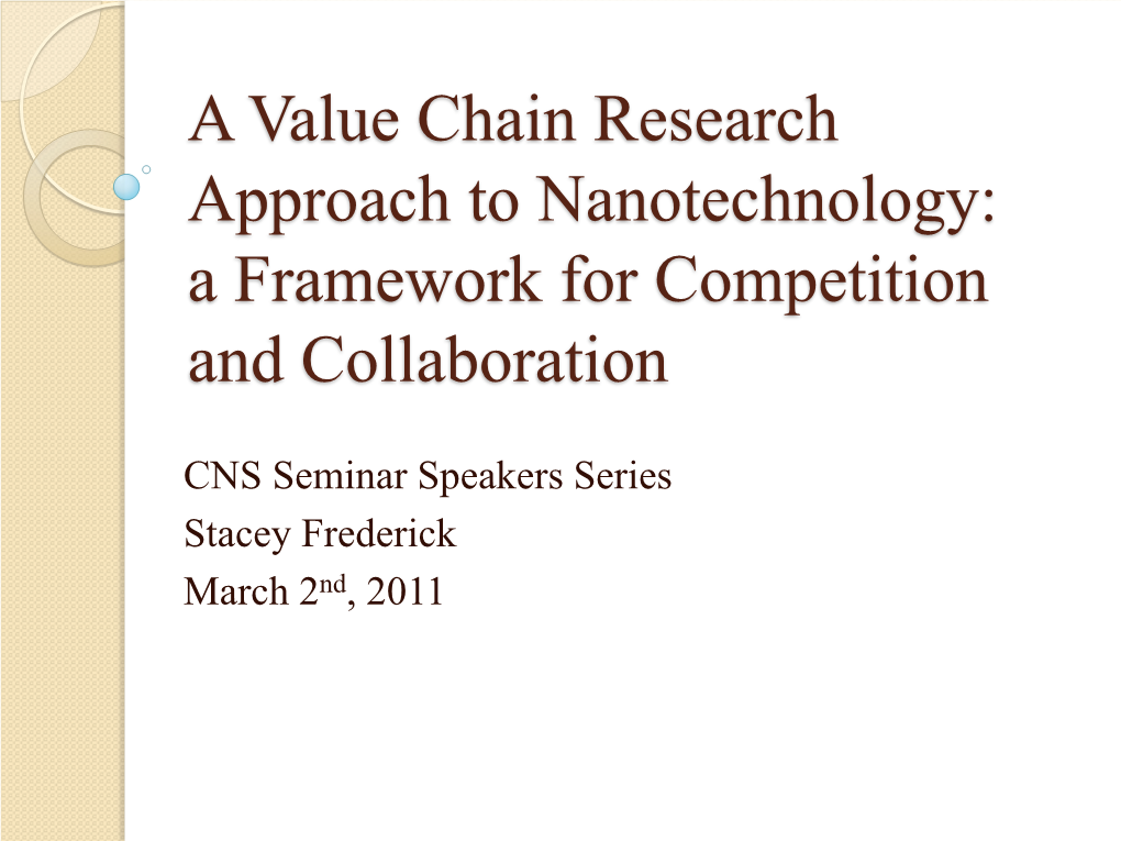 A Value Chain Research Approach to Nanotechnology: a Framework for Competition and Collaboration