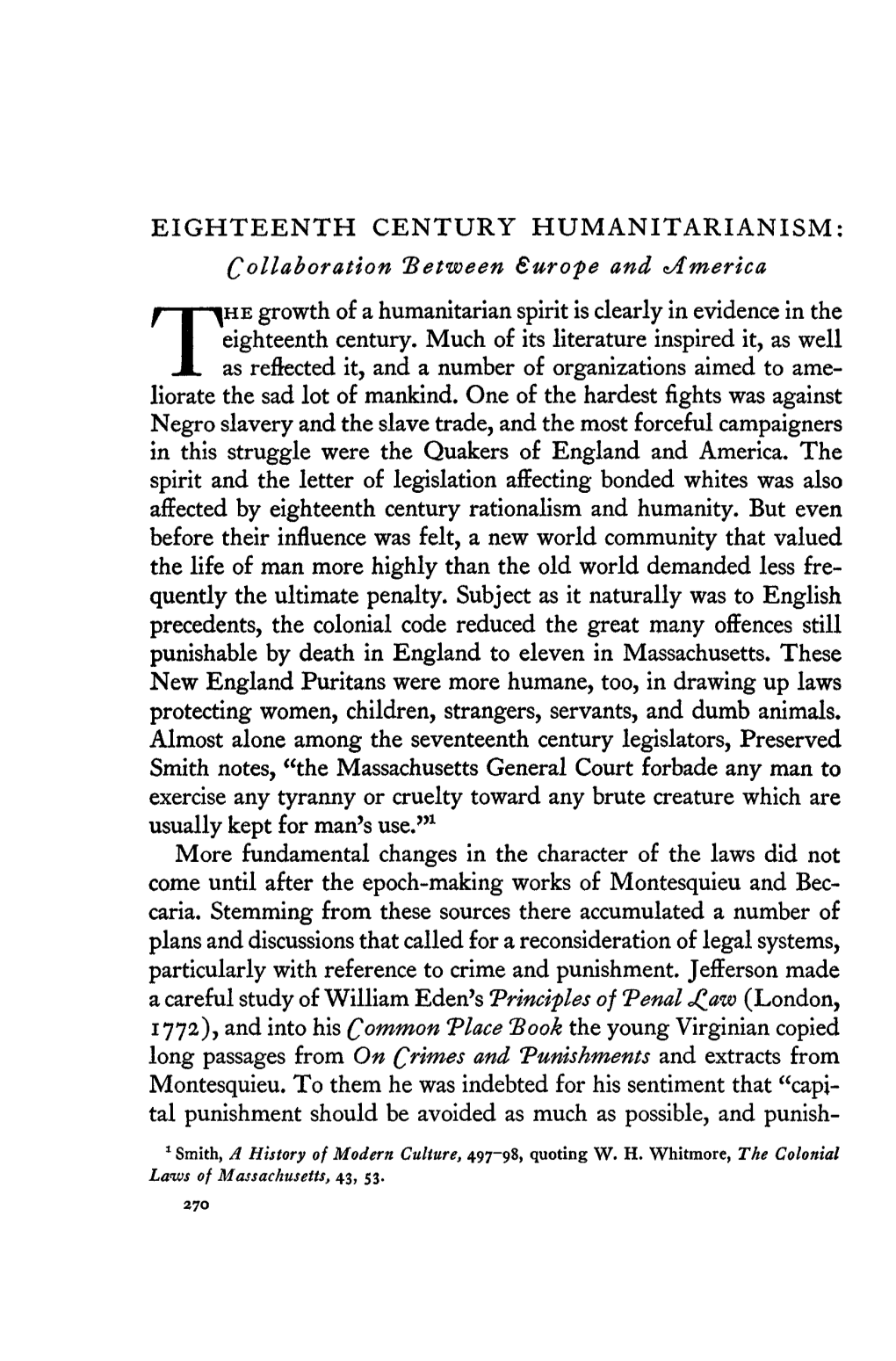 EIGHTEENTH CENTURY HUMANITARIANISM: Collaboration "Between Surope and ^America HE Growth of a Humanitarian Spirit Is Clearly in Evidence in the Eighteenth Century
