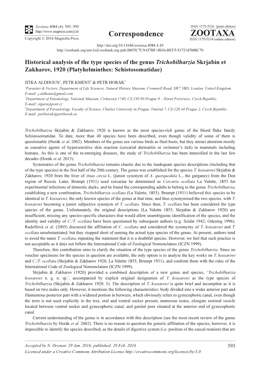 Historical Analysis of the Type Species of the Genus Trichobilharzia Skrjabin Et Zakharov, 1920 (Platyhelminthes: Schistosomatidae)