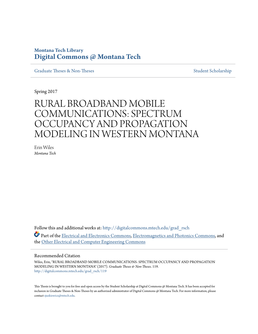 RURAL BROADBAND MOBILE COMMUNICATIONS: SPECTRUM OCCUPANCY and PROPAGATION MODELING in WESTERN MONTANA Erin Wiles Montana Tech