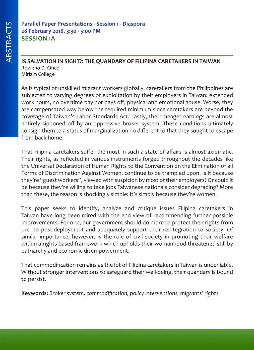 ABSTRACTS IS SALVATION in SIGHT?: the QUANDARY of FILIPINA CARETAKERS in TAIWAN Roweno D