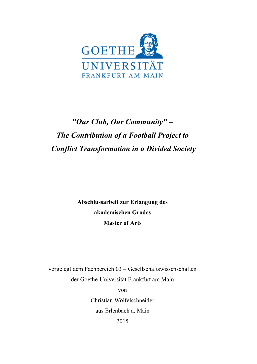 The Contribution of a Football Project to Conflict Transformation in a Divided Society