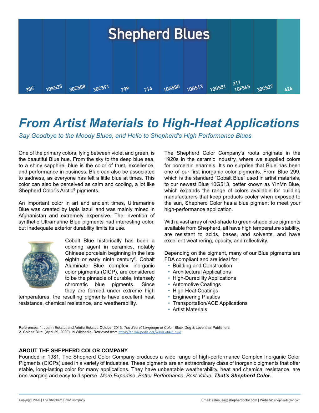 From Artist Materials to High-Heat Applications Say Goodbye to the Moody Blues, and Hello to Shepherd's High Performance Blues