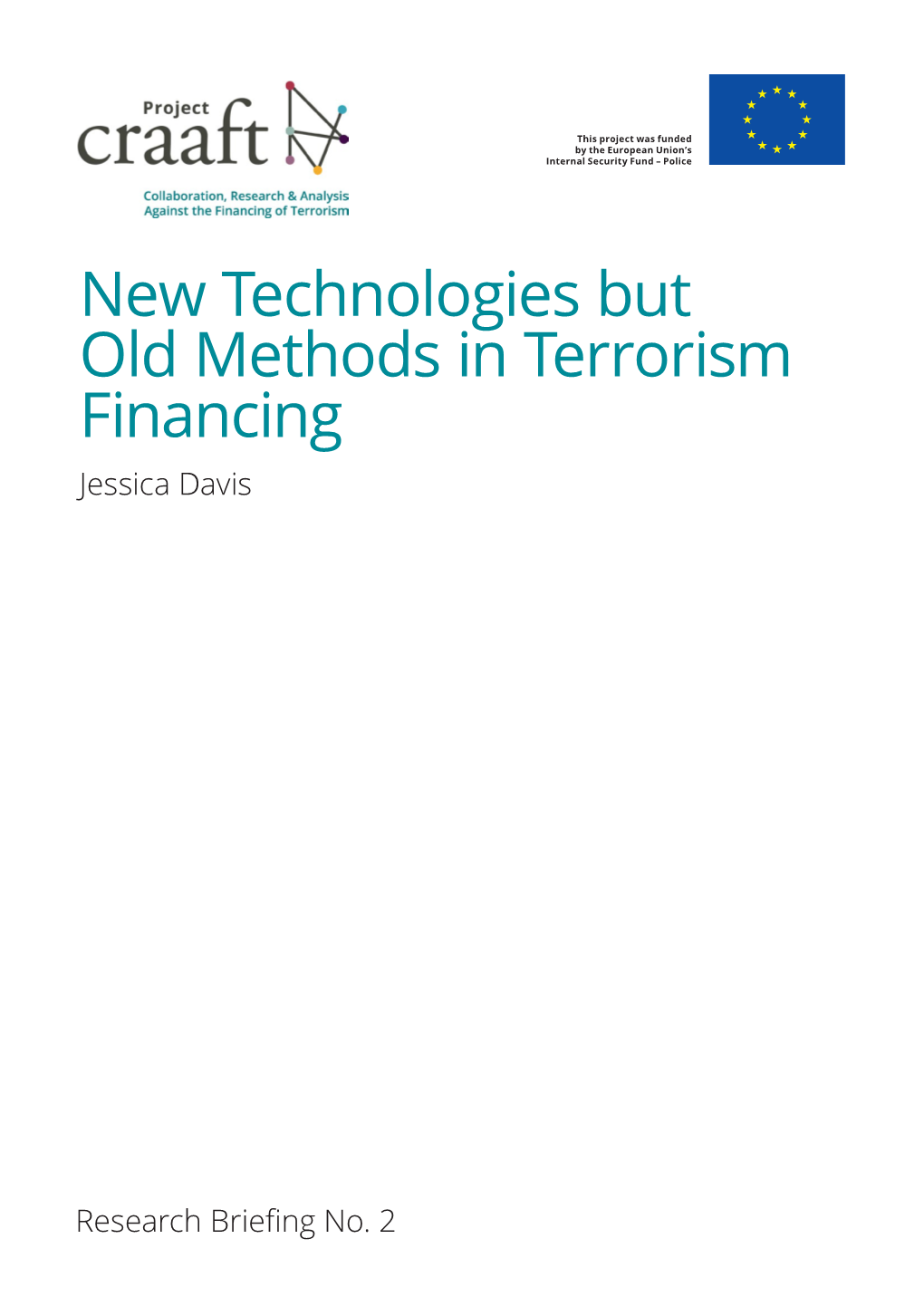 New Technologies but Old Methods in Terrorism Financing Jessica Davis